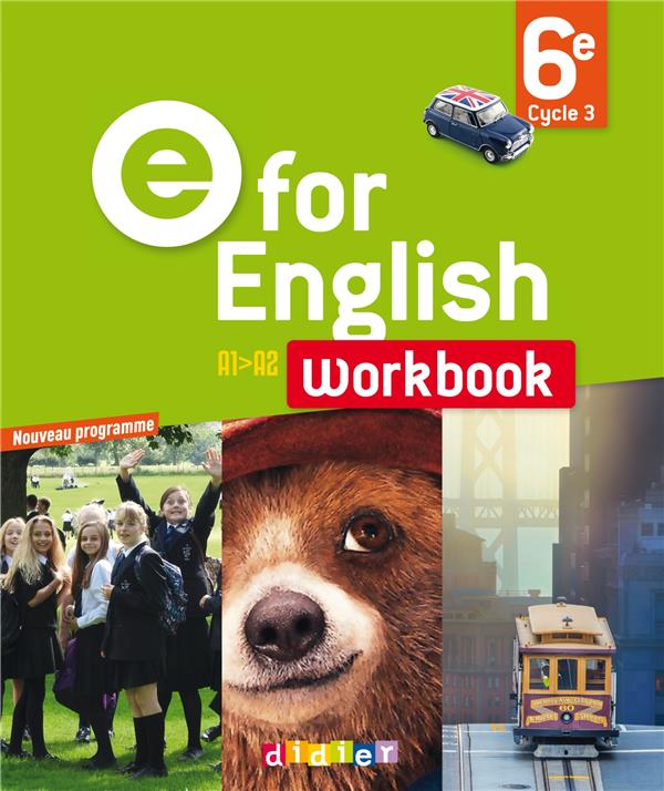 E FOR ENGLISH : ANGLAIS  -  6EME  -  WORKBOOK - COLLECTIF - Didier