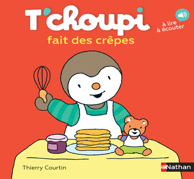 T'CHOUPI FAIT DES CREPES - VOL68 - Thierry Courtin - NATHAN