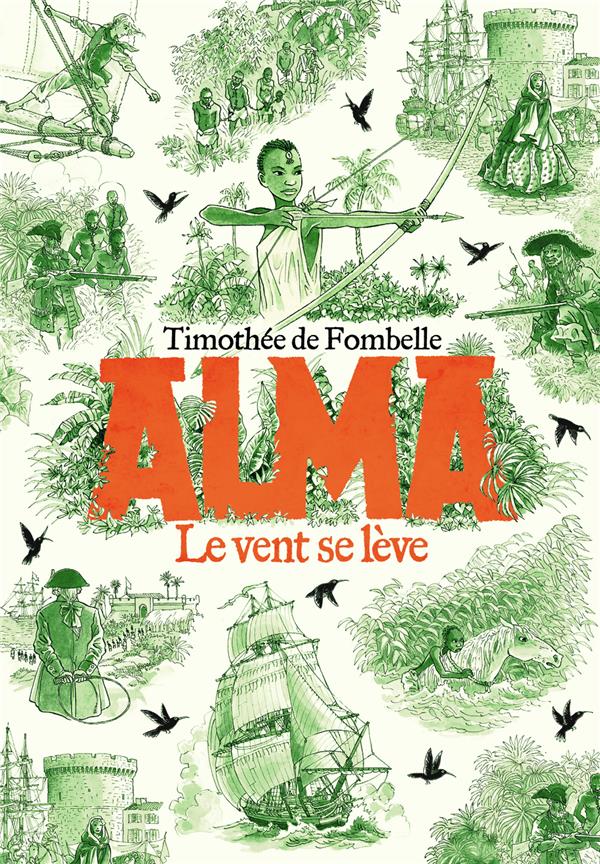ALMA TOME 1 : LE VENT SE LEVE - FOMBELLE/PLACE - GALLIMARD