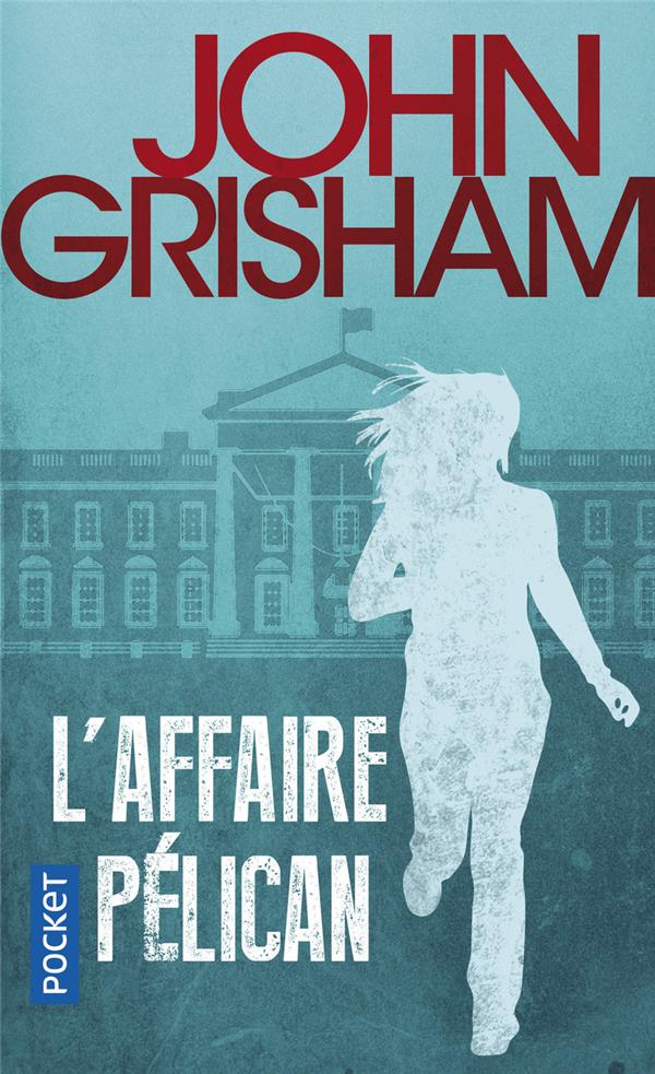 L'AFFAIRE PELICAN - GRISHAM JOHN - Pocket