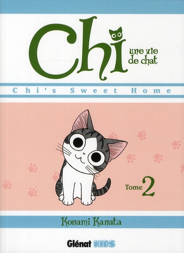 CHI  -  UNE VIE DE CHAT TOME 2 - KANATA KONAMI - Glénat
