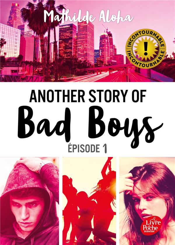 ANOTHER STORY OF BAD BOYS T.1 - ALOHA MATHILDE - HACHETTE