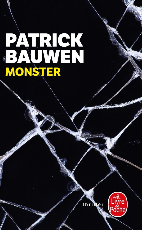 MONSTER - BAUWEN PATRICK - LGF/Livre de Poche
