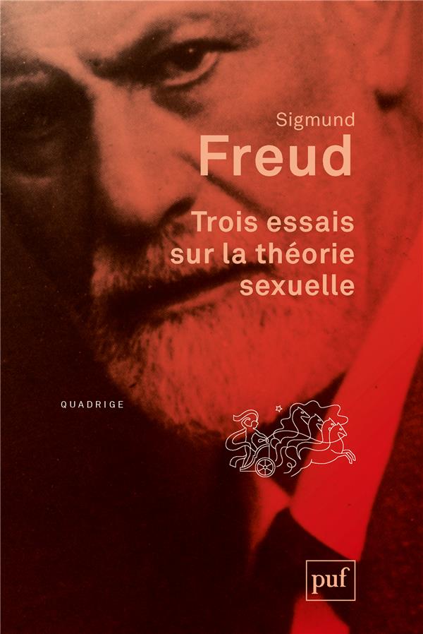 TROIS ESSAIS SUR LA THEORIE SEXUELLE (2E EDITION) - FREUD SIGMUND - PUF