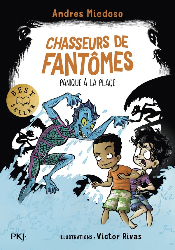 CHASSEURS DE FANTOMES TOME 3 : PANIQUE A LA PLAGE - MIEDOSO/RIVAS - POCKET