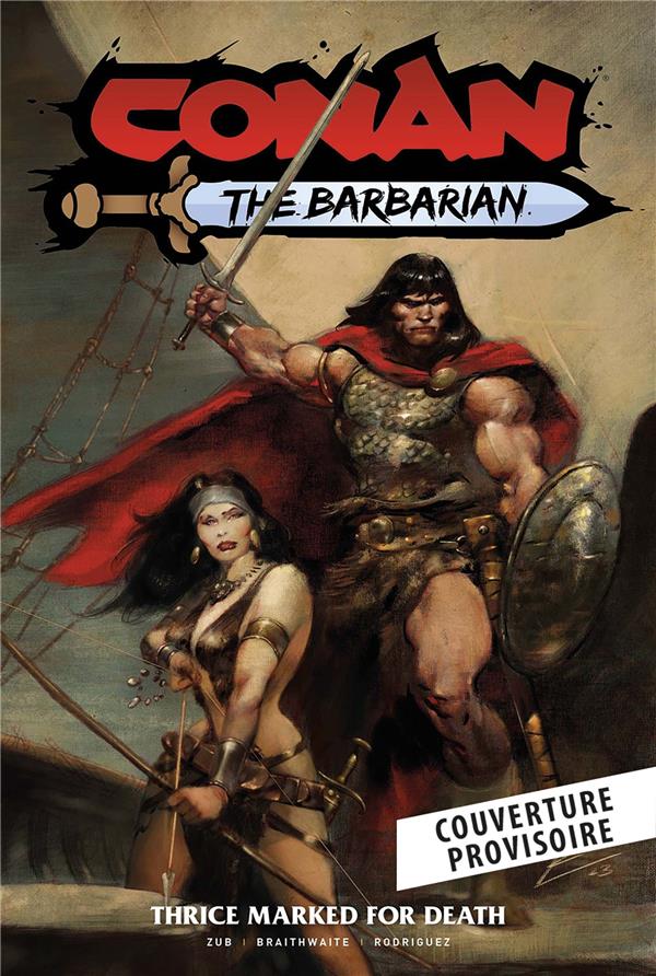 CONAN LE BARBARE T02 : TROIS FOIS MARQUE AU SCEAU DE LA MORT - ZUB/BRAITHWAITE - PANINI