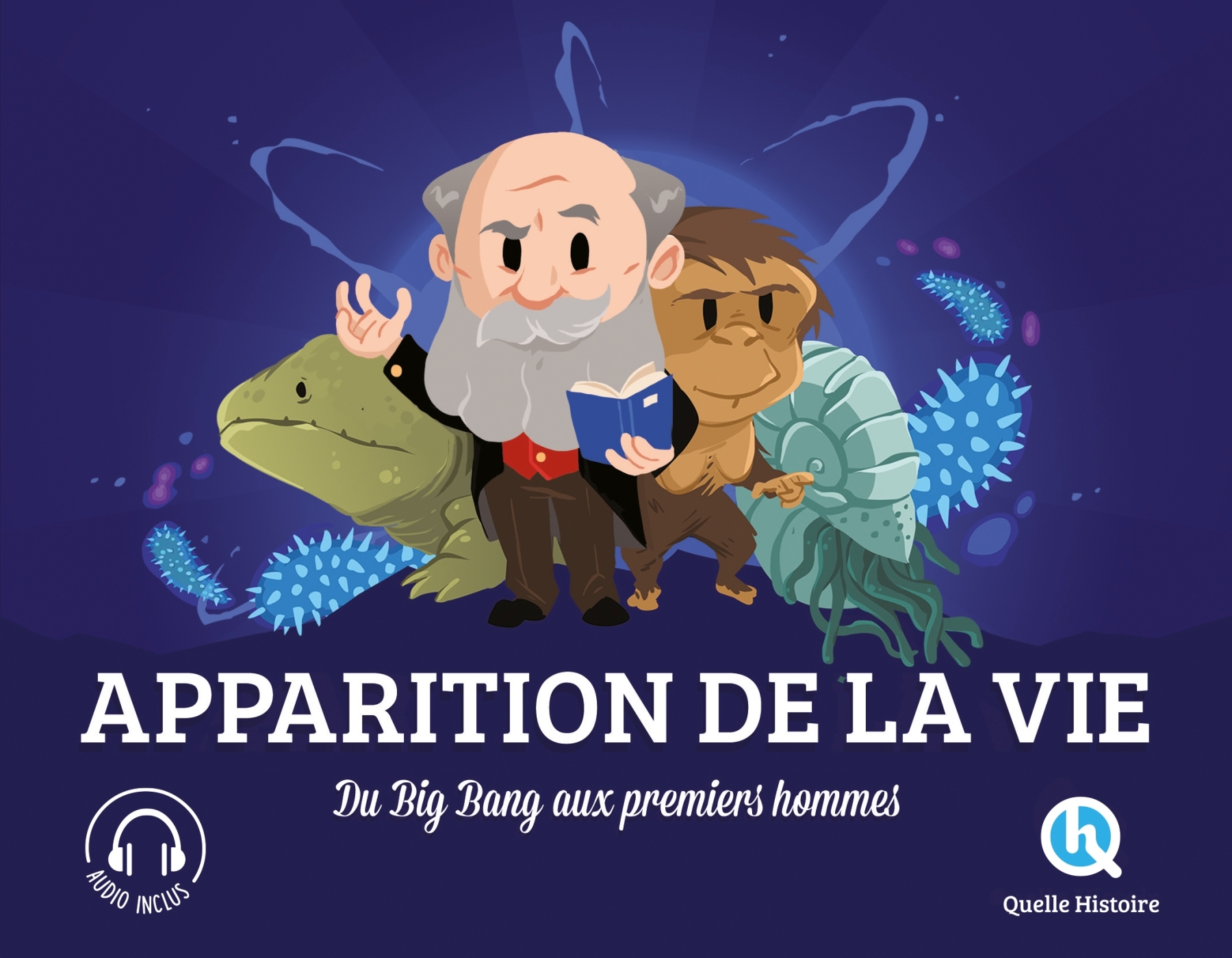 Apparition de la vie - XXX - QUELLE HISTOIRE
