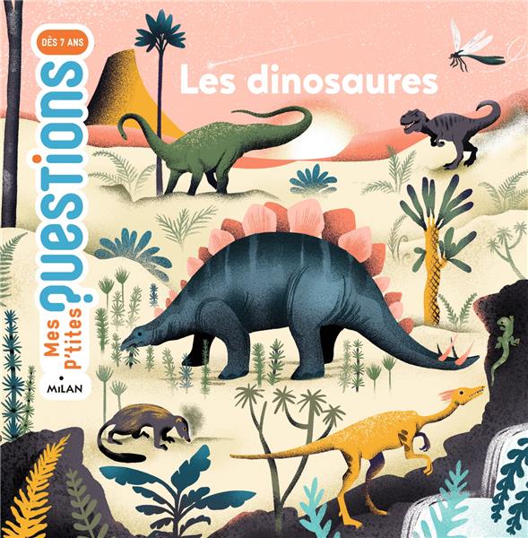 LES DINOSAURES - HEDELIN PASCALE - MILAN