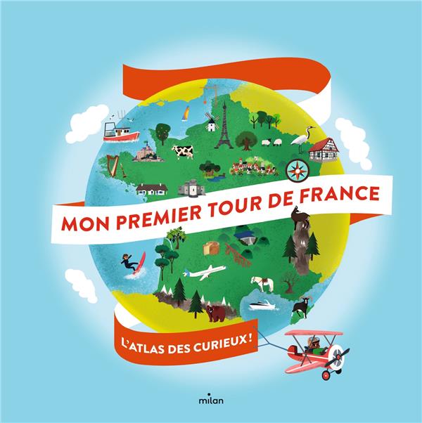 MON PREMIER TOUR DE FRANCE - MOUNIE DIDIER - MILAN