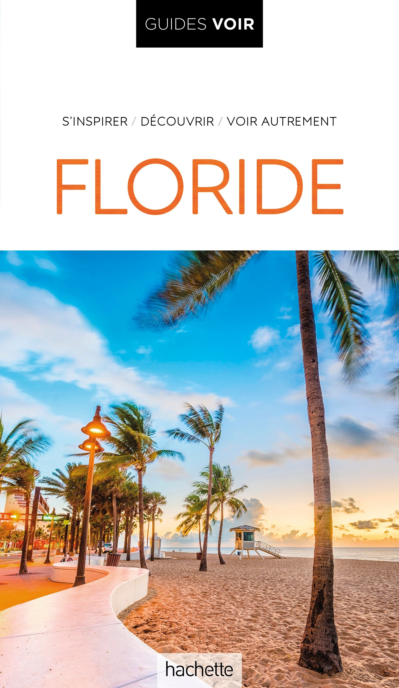 Guide Voir Floride -   - HACHETTE TOURI