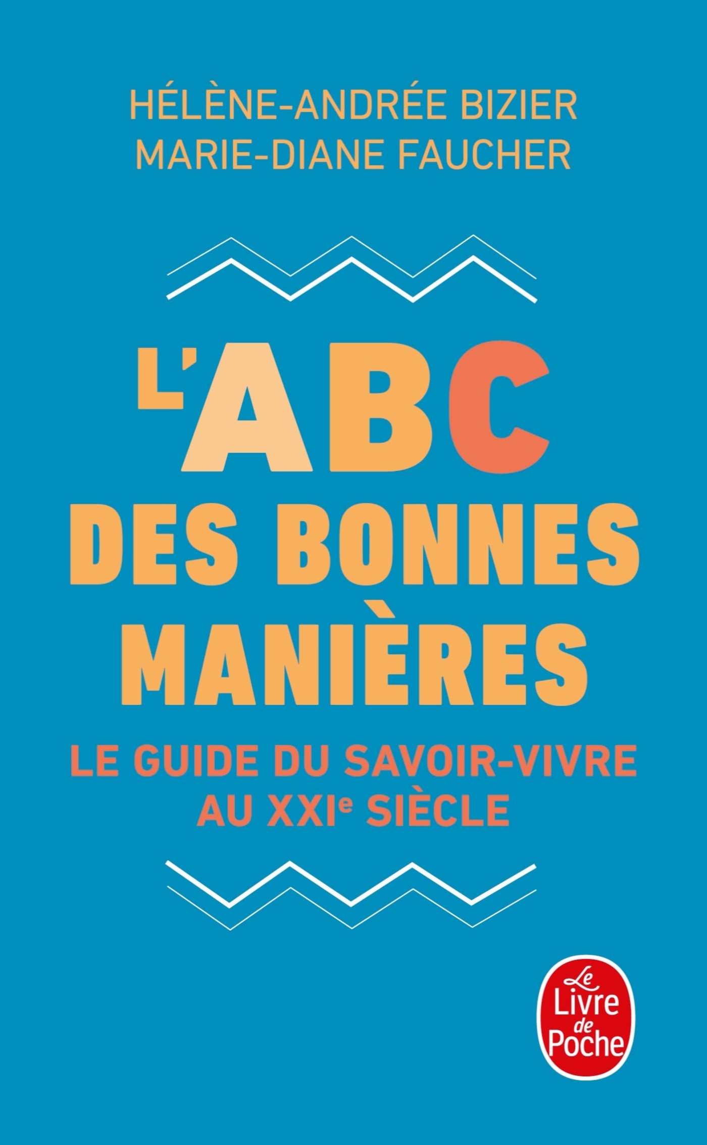L'ABC des bonnes manières - Faucher Marie-Diane, Bizier Hélène-Andrée - LGF