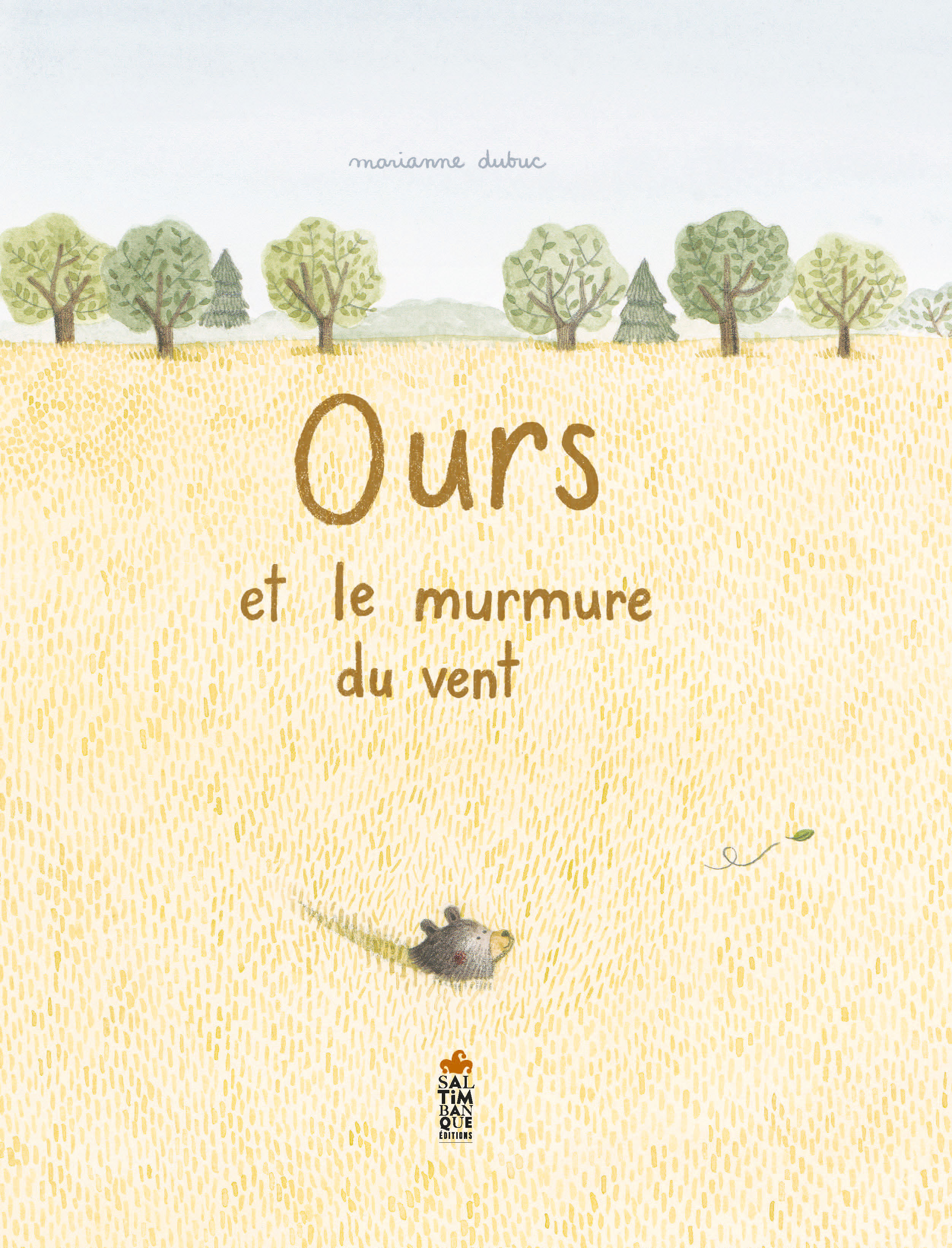 Ours et le murmure du vent - Dubuc Marianne - SALTIMBANQUE
