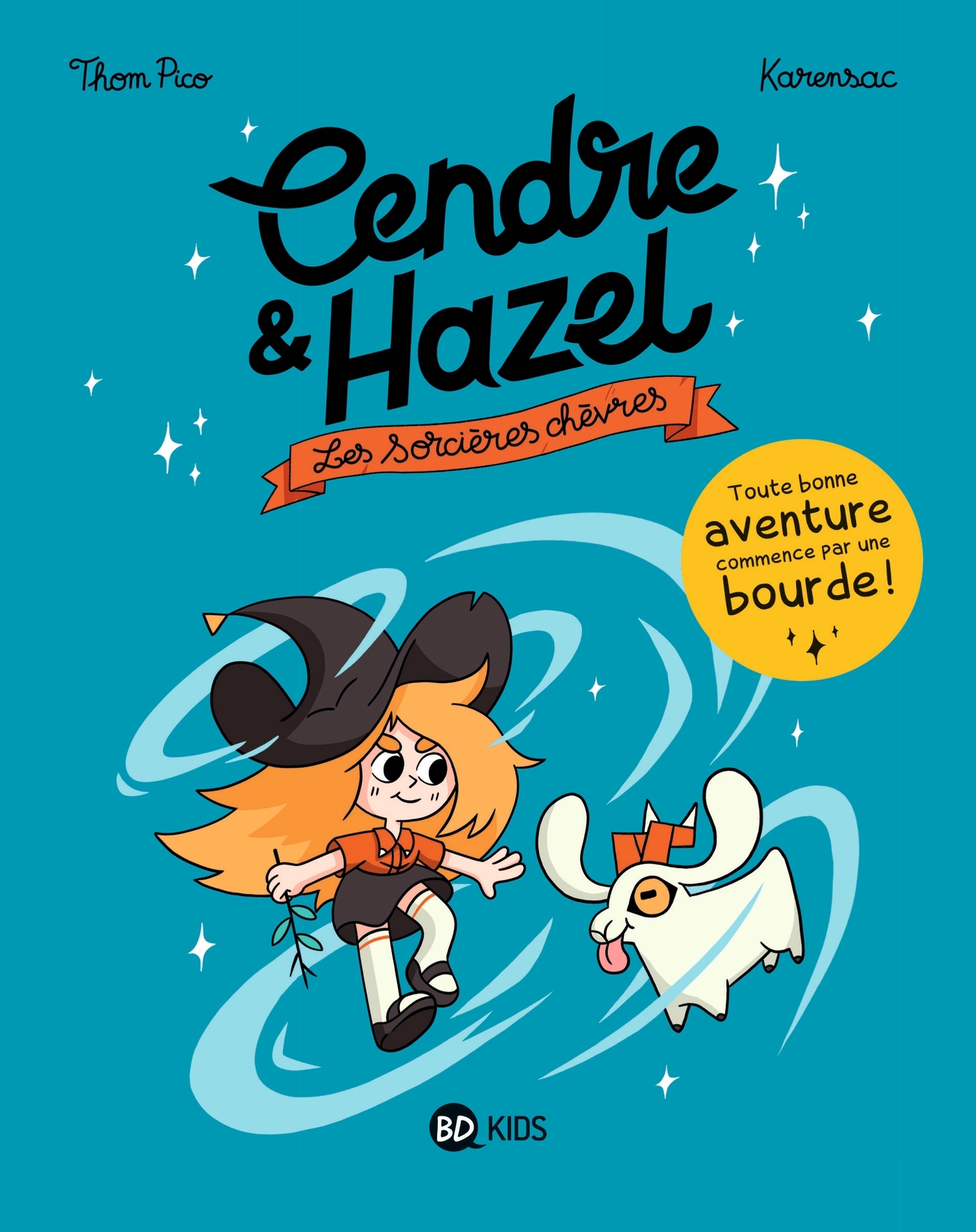 Cendre et Hazel, Tome 01 - Karensac Karensac, Thom Pico Thom Pico - BAYARD JEUNESSE