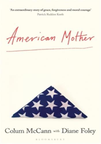 American Mother -  McCann / Foley,  McCann, Colum - BLOOMSBURY