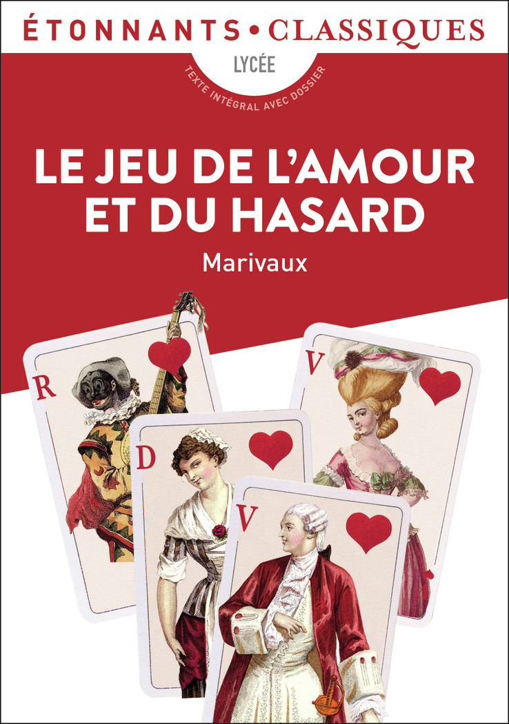 Le Jeu de l'amour et du hasard - MARIVAUX  - FLAMMARION