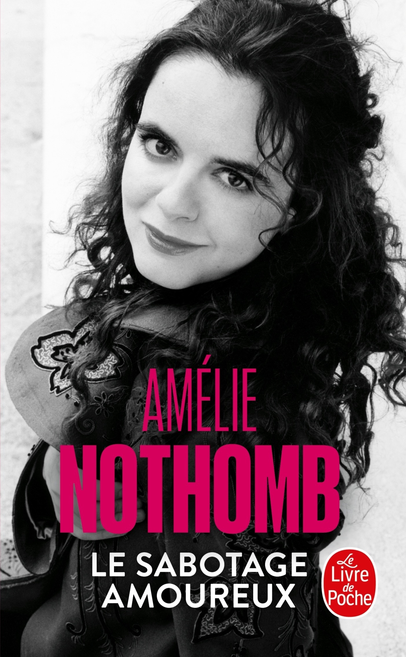 Le Sabotage amoureux - Nothomb Amélie - LGF