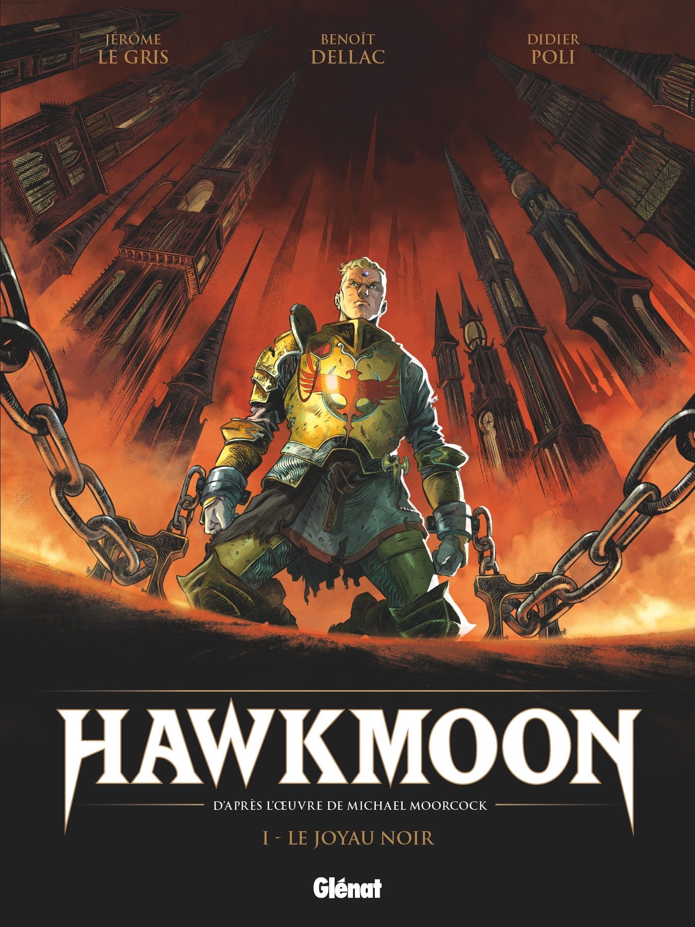Hawkmoon - Tome 01 - Moorcock Michael, Le Gris Jérôme, Dellac Benoît, Poli Didier - GLENAT