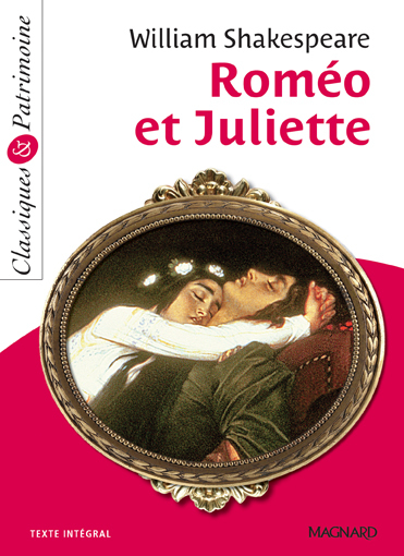 Roméo et Juliette - Classiques et Patrimoine - Sendre-Haidar Michèle, Shakespeare William - MAGNARD