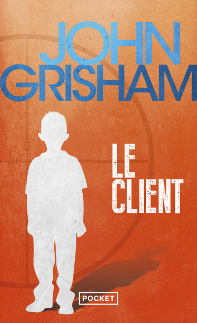 Le Client - Grisham John, Berthon Patrick - POCKET