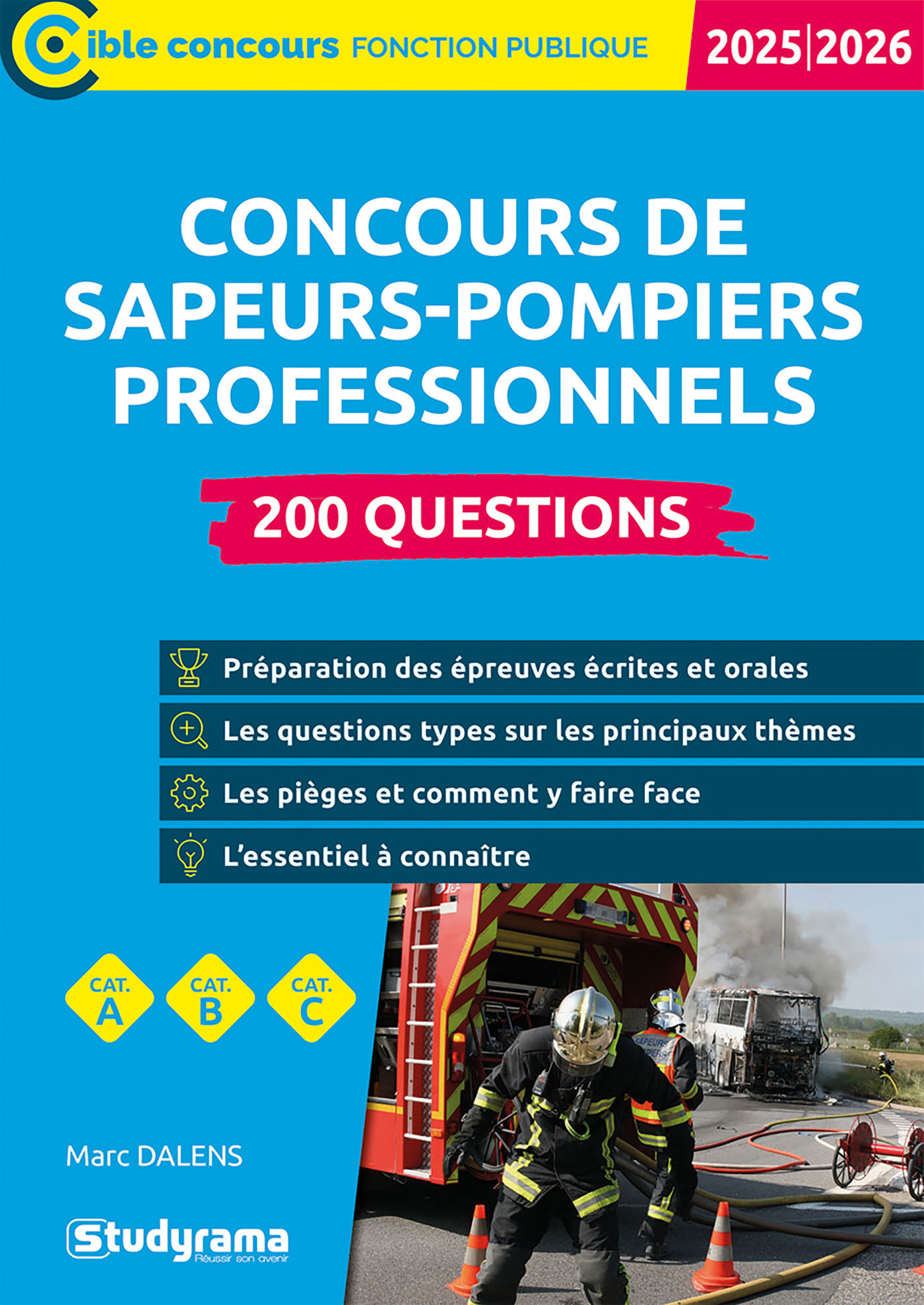 Concours de sapeurs-pompiers professionnels – 200 questions - Marc Dalens - STUDYRAMA