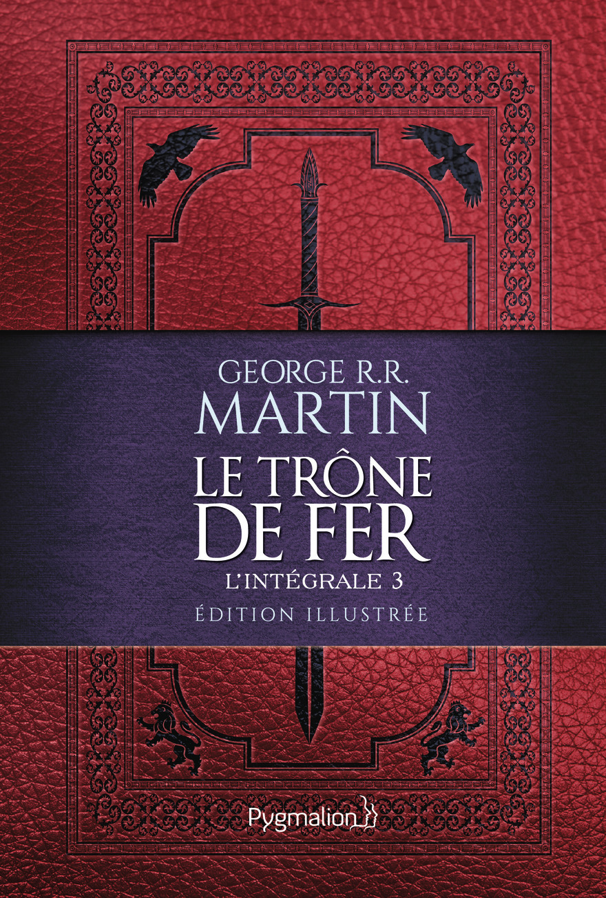 Le Trône de Fer - George R.R. Martin - PYGMALION