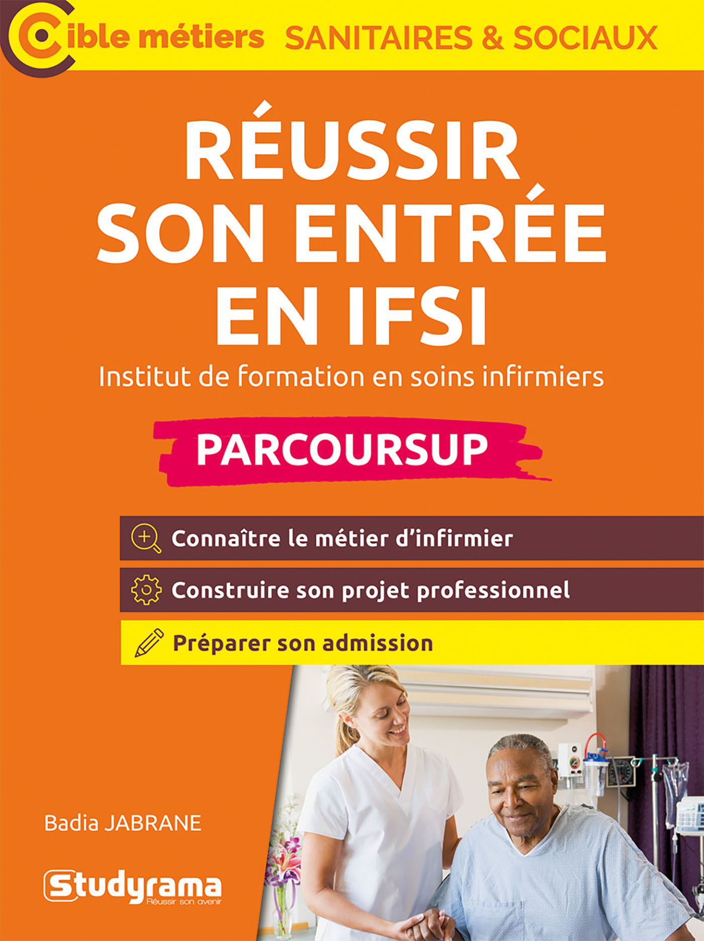 Réussir son entrée en IFSI - BADIA JABRANE - STUDYRAMA