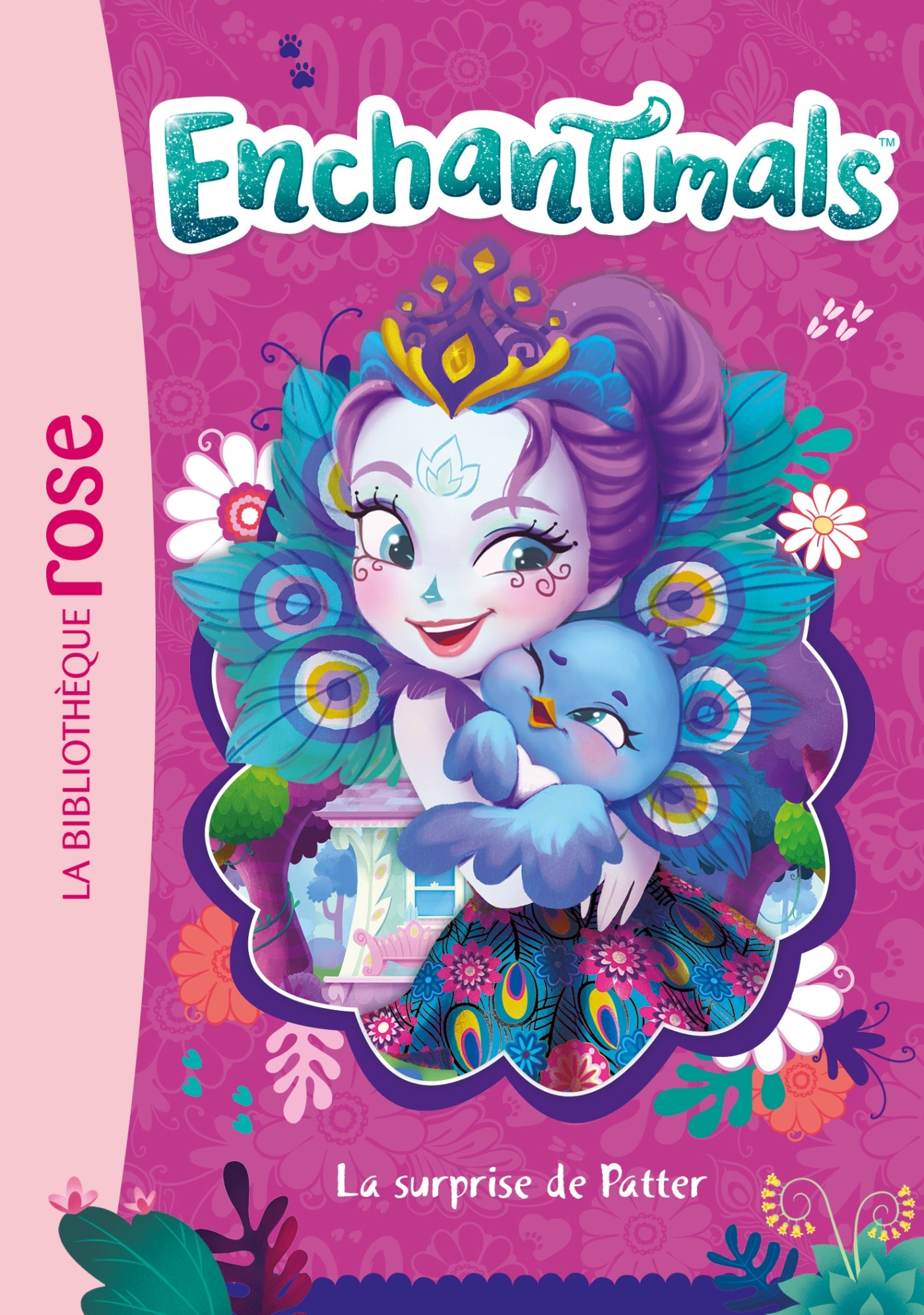 Enchantimals 05 - La Surprise de Patter - Mattel Mattel - HACHETTE JEUN.