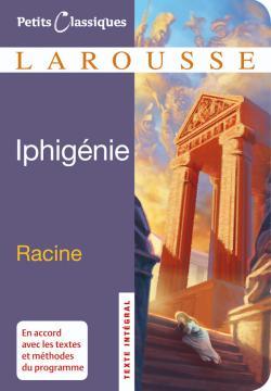 IPHIGENIE - Jean Racine - LAROUSSE
