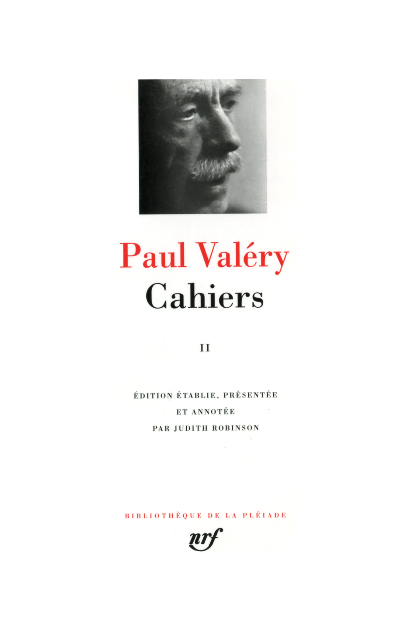 CAHIERS - VOL02 - Paul Valery, Judith Robinson - GALLIMARD