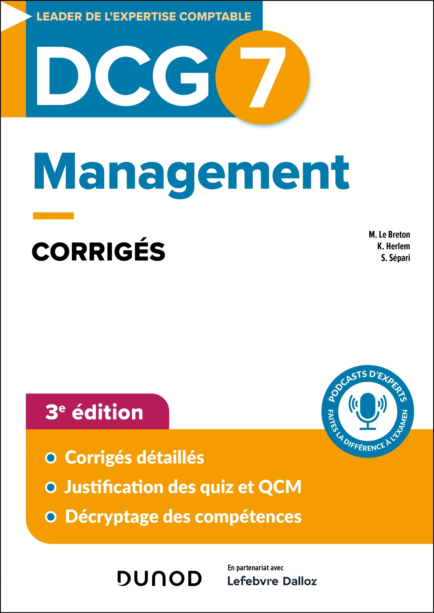 DCG 7 - Management - Corrigés - 3e éd. - Morgane Le Breton, Kévin Herlem, Sabine Sépari - DUNOD