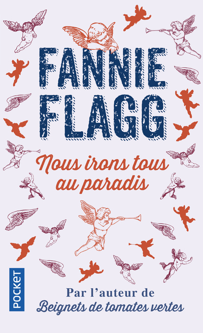 Nous irons tous au paradis - Fannie Flagg - POCKET