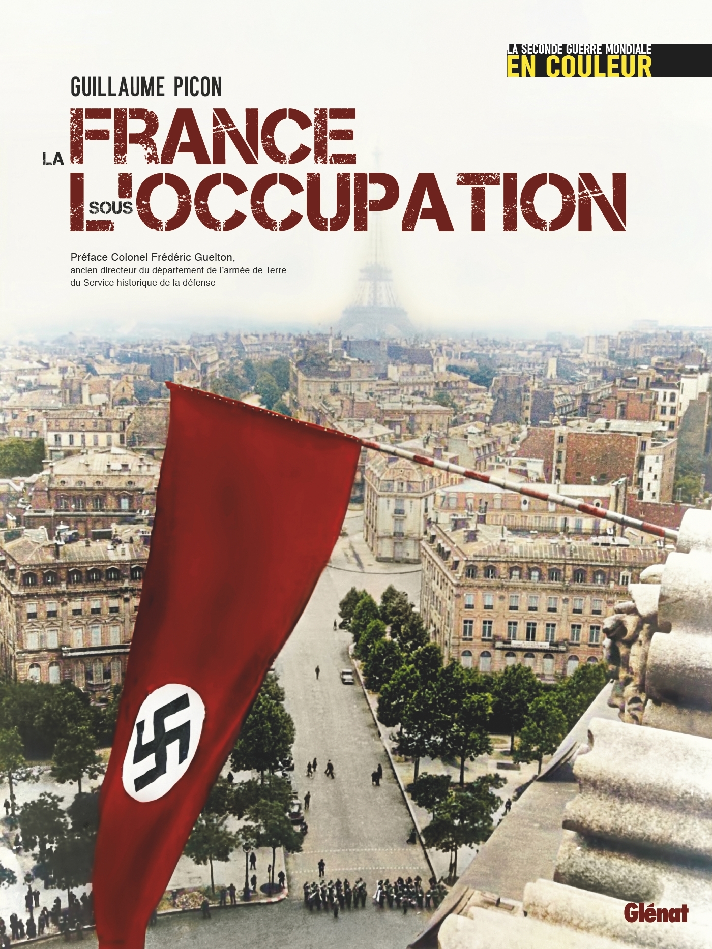 La France sous l'occupation - Guillaume Picon - GLENAT