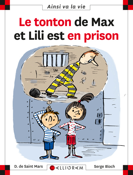 N 95 LE TONTON DE MAX ET LILI EST EN PRISON - SAINT MARS (DE) D. - CALLIGRAM