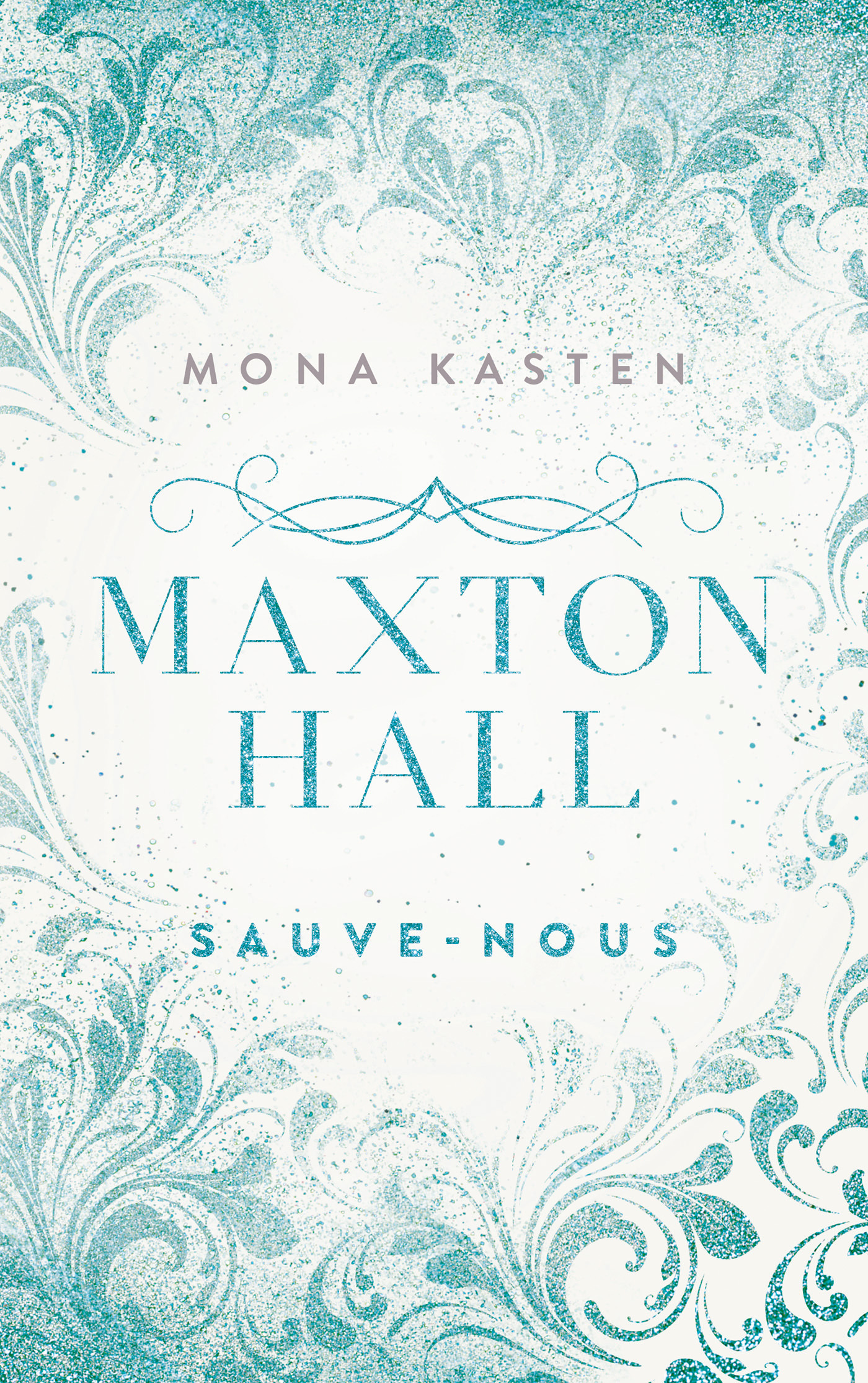 MAXTON HALL - TOME 3 - LE ROMAN À L'ORIGINE DE LA SÉRIE PRIME VIDEO - KASTEN MONA - HACHETTE ROMANS