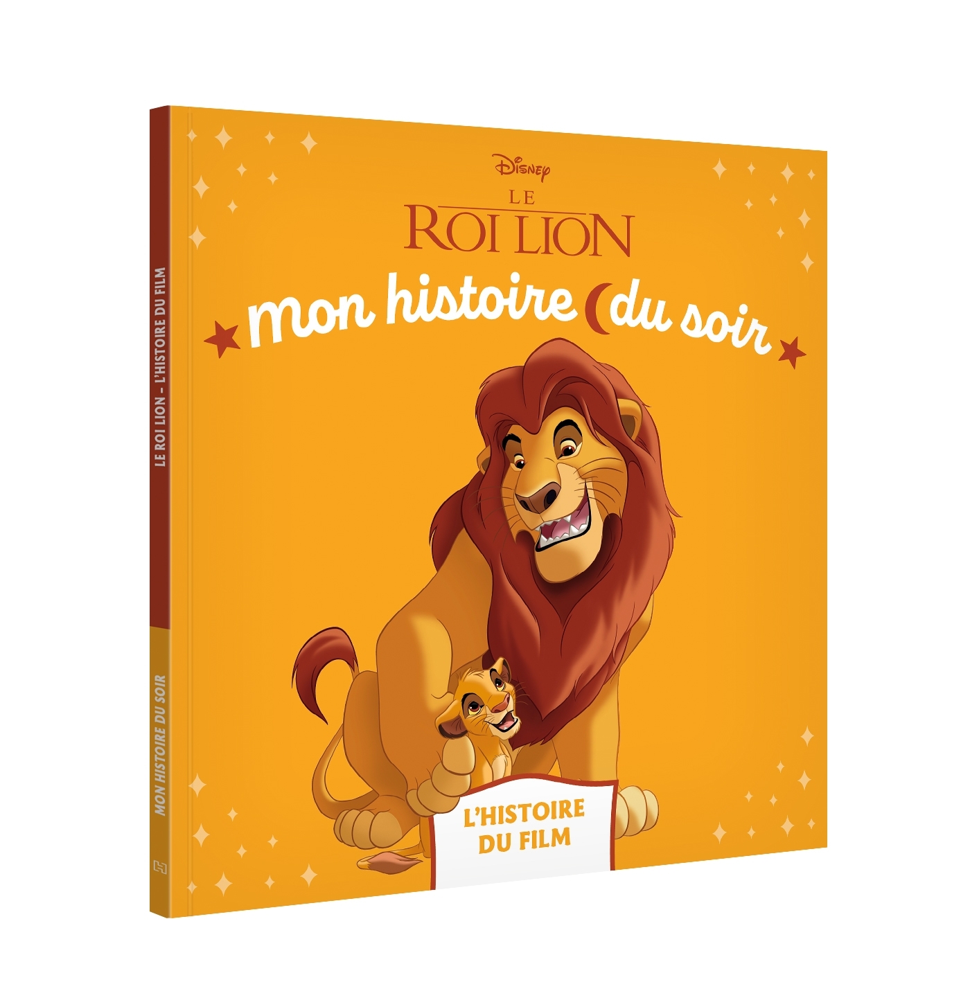 LE ROI LION - MON HISTOIRE DU SOIR - L'HISTOIRE DU FILM - DISNEY - XXX - DISNEY HACHETTE