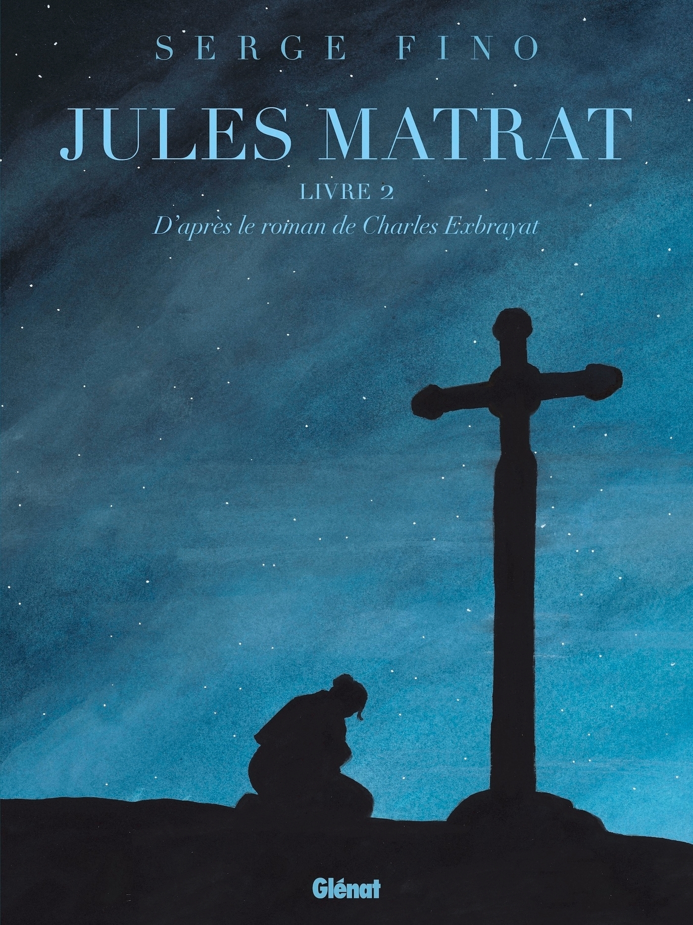 JULES MATRAT - TOME 02 - FINO SERGE - GLENAT