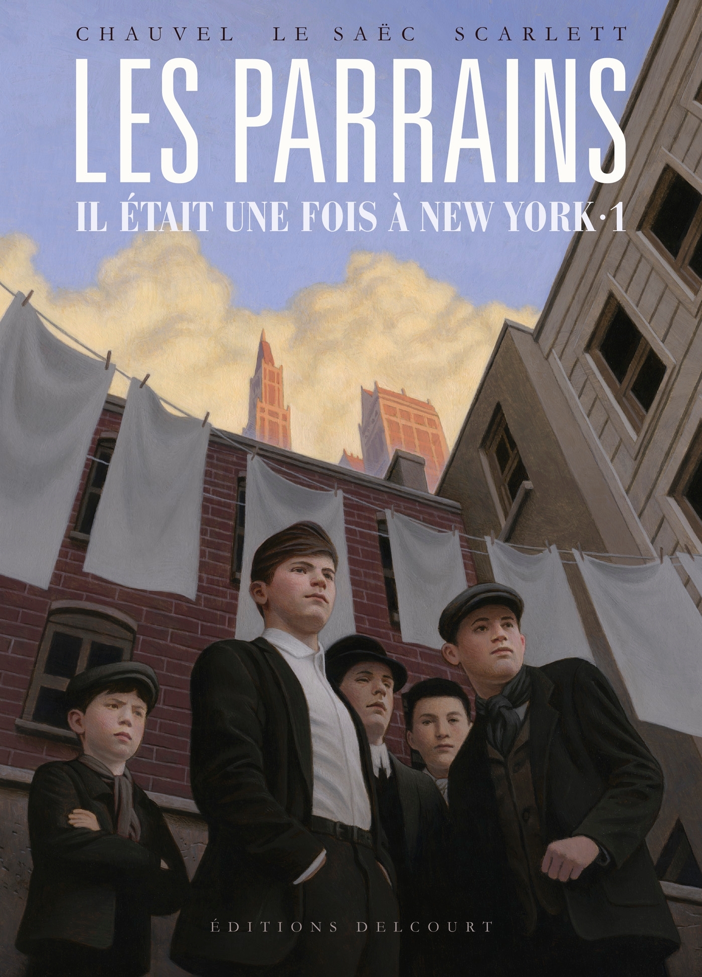 Les Parrains - Il était une fois à New York T01 - DAVID CHAUVEL - DELCOURT