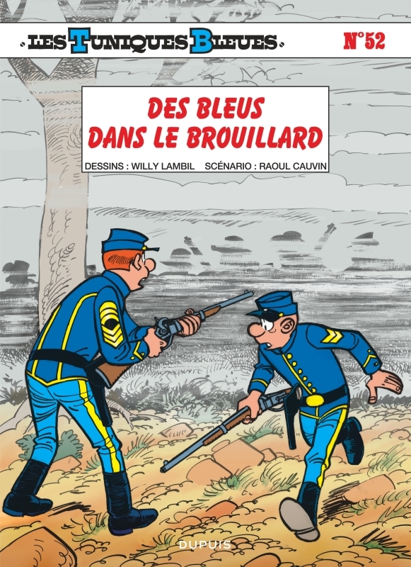 Les Tuniques Bleues - Tome 52 - Des bleus dans le brouillard - Cauvin Cauvin - DUPUIS
