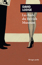 La Chute du British Museum - David Lodge - RIVAGES