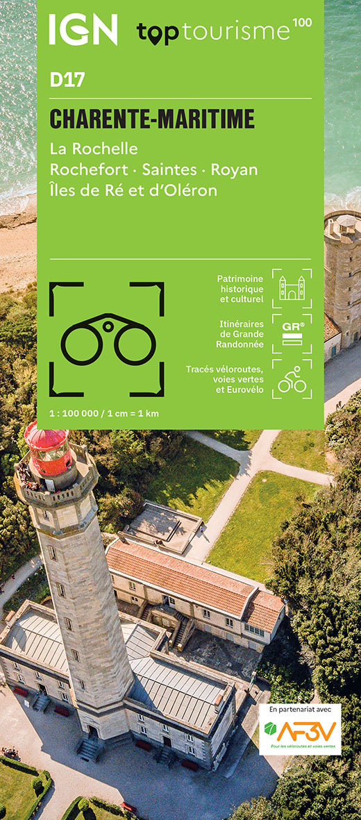 TOP100D17 - CHARENTE-MARITIME La Rochelle Rochefort · Saintes · Royan Îles de Ré et d'Oléron -  - IGN