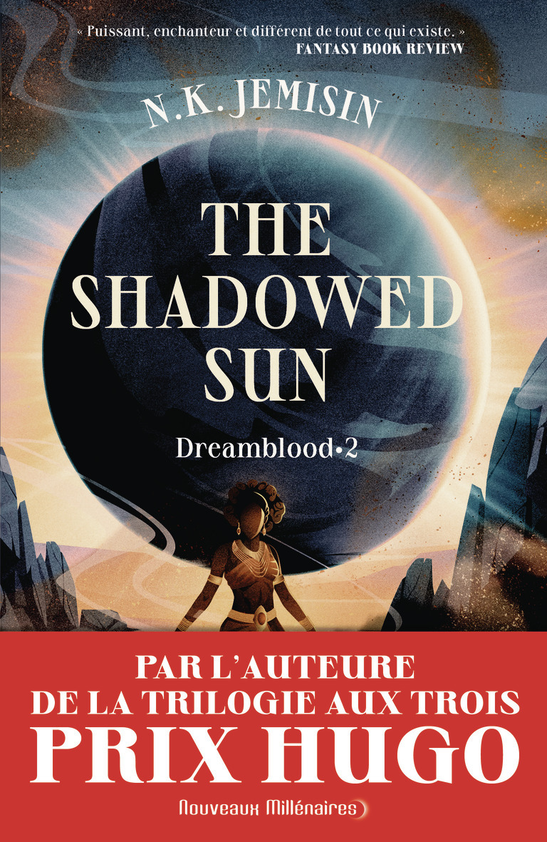The Shadowed Sun -  N.K. JEMISIN - J'AI LU