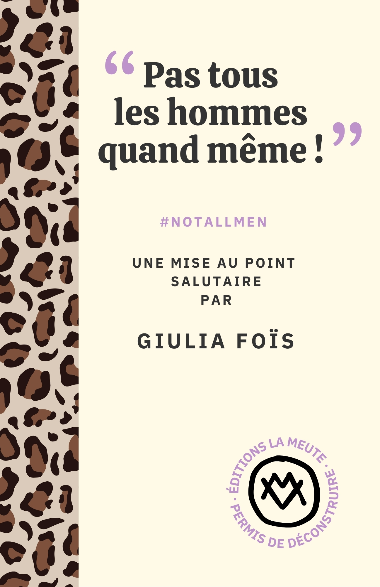 "Pas tous les hommes quand même !" - Giulia Foïs - LA MEUTE