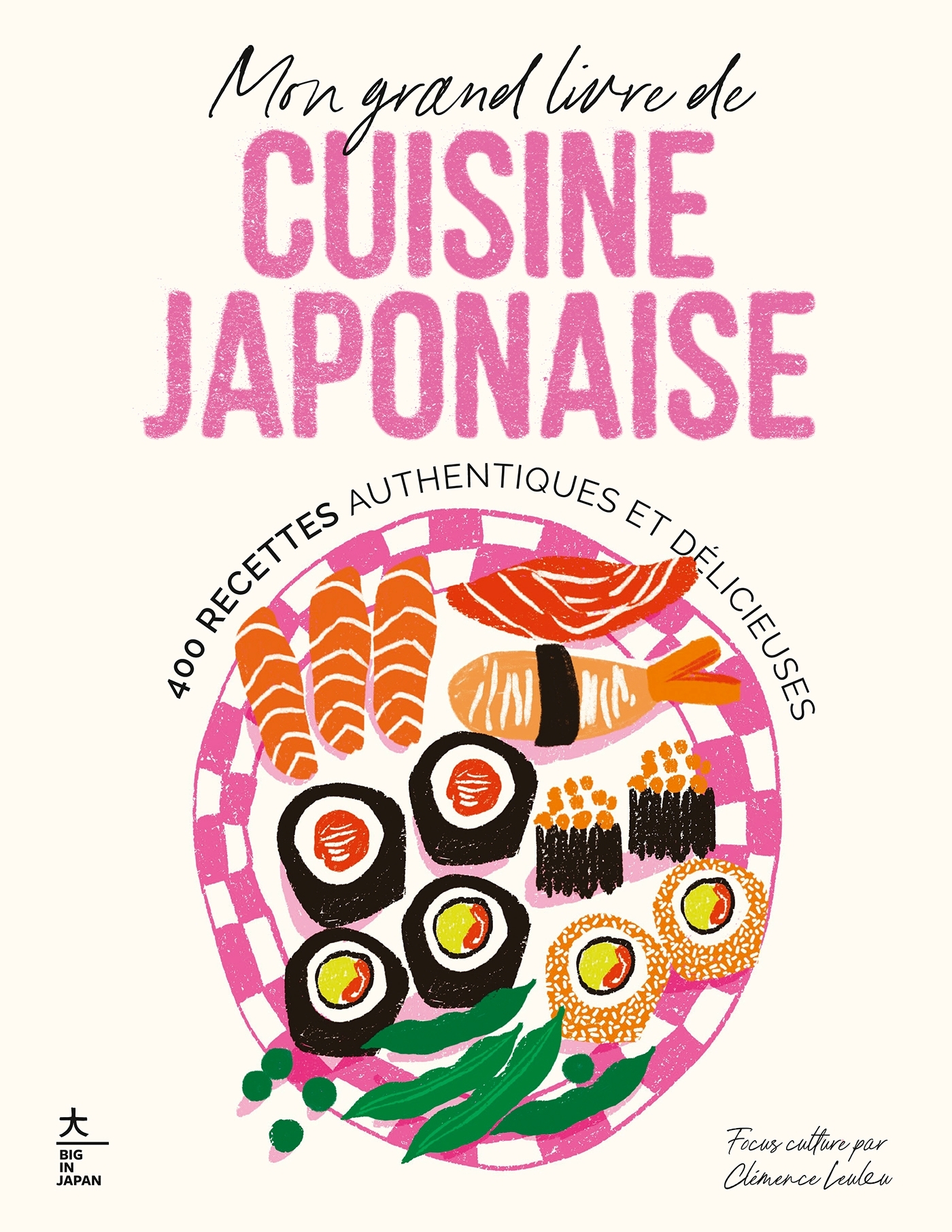 Mon grand livre de cuisine japonaise -   - HACHETTE PRAT