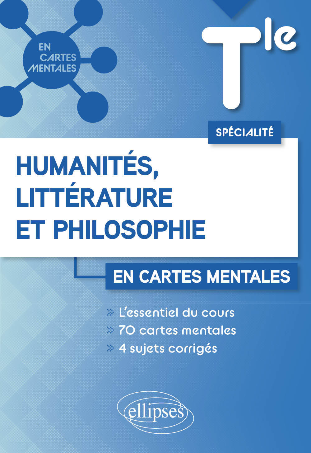 Spécialité Humanités, Littérature et Philosophie. Terminale - Anne-Sophie Hidot-Dupas, Lola Pierre, Tal Steinbrecher-Baronnet - ELLIPSES