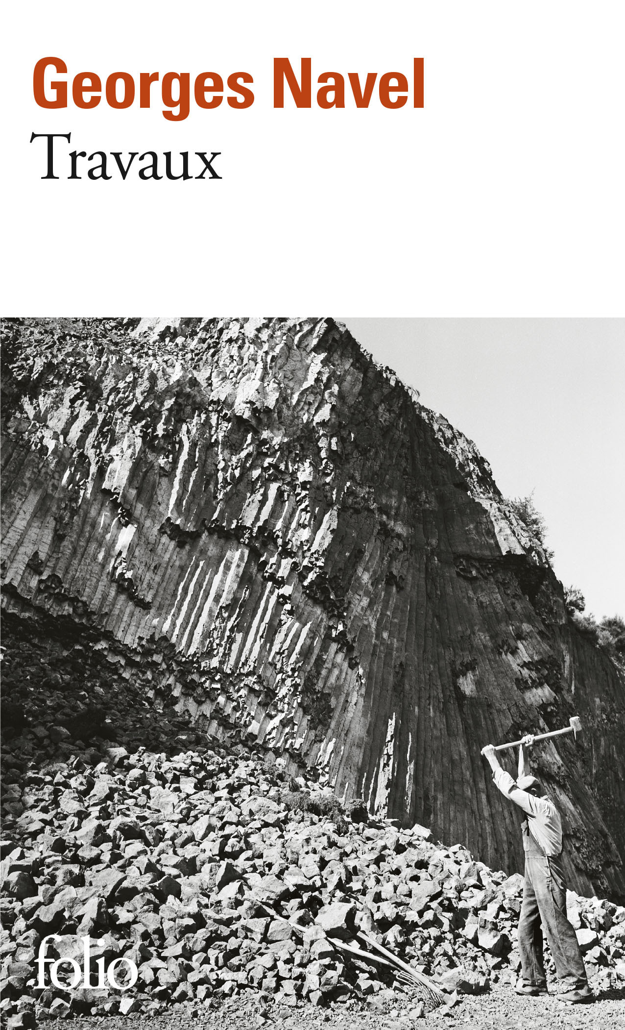 Travaux - Georges Navel, Paul Géraldy - FOLIO