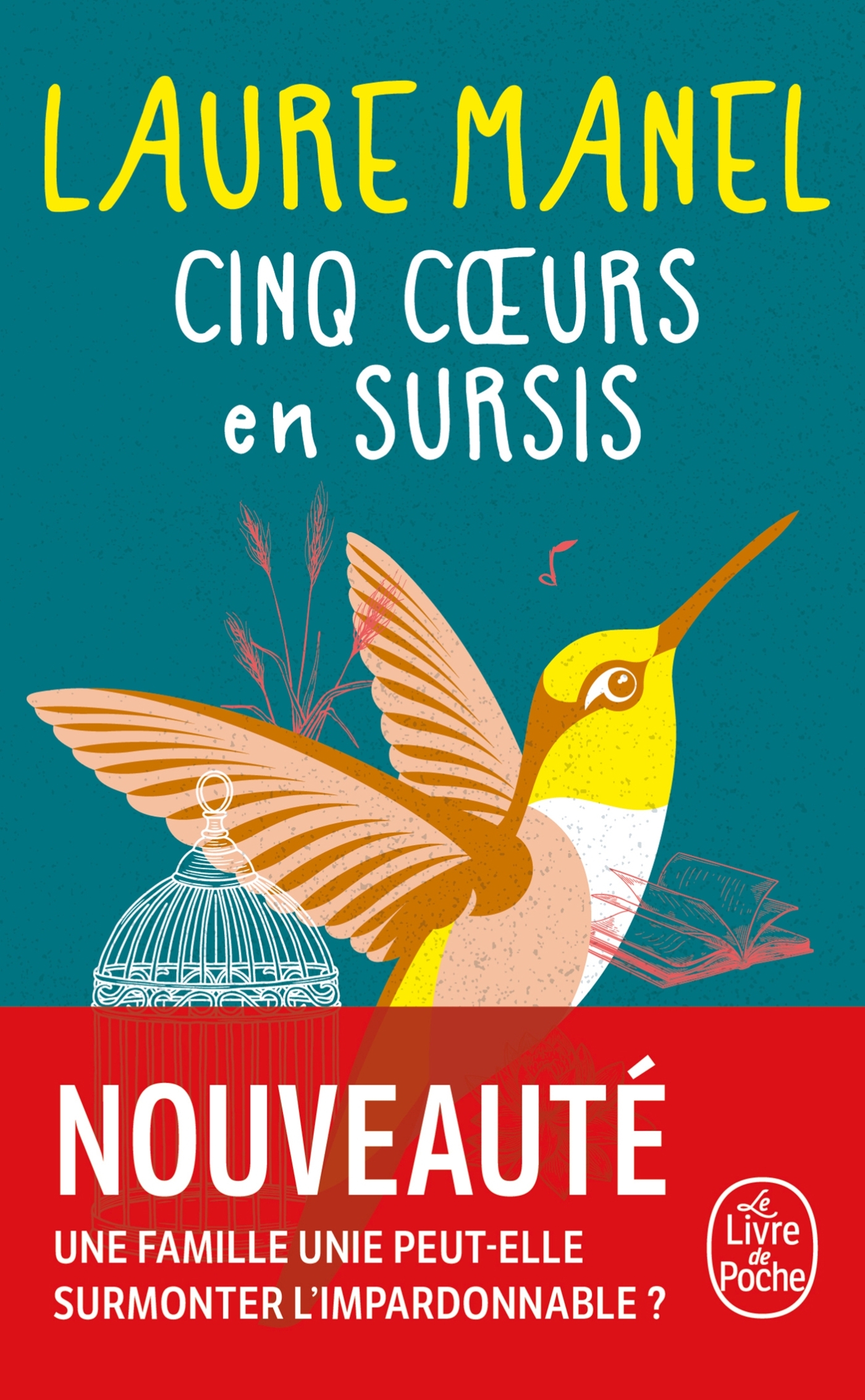 Cinq coeurs en sursis - Laure Manel, Laure Manel - LGF