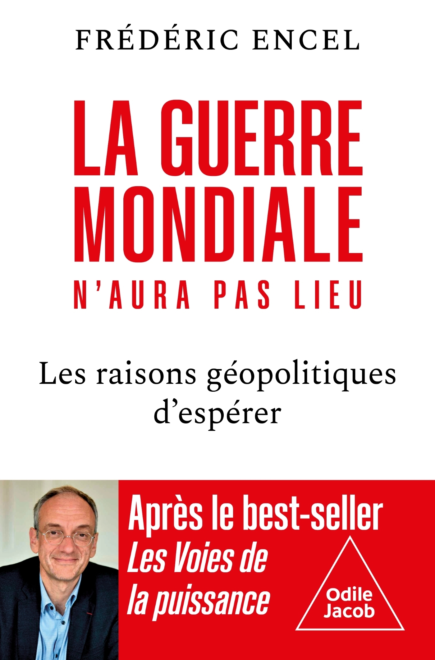 La Guerre mondiale n'aura pas lieu -  Frédéric ENCEL - JACOB