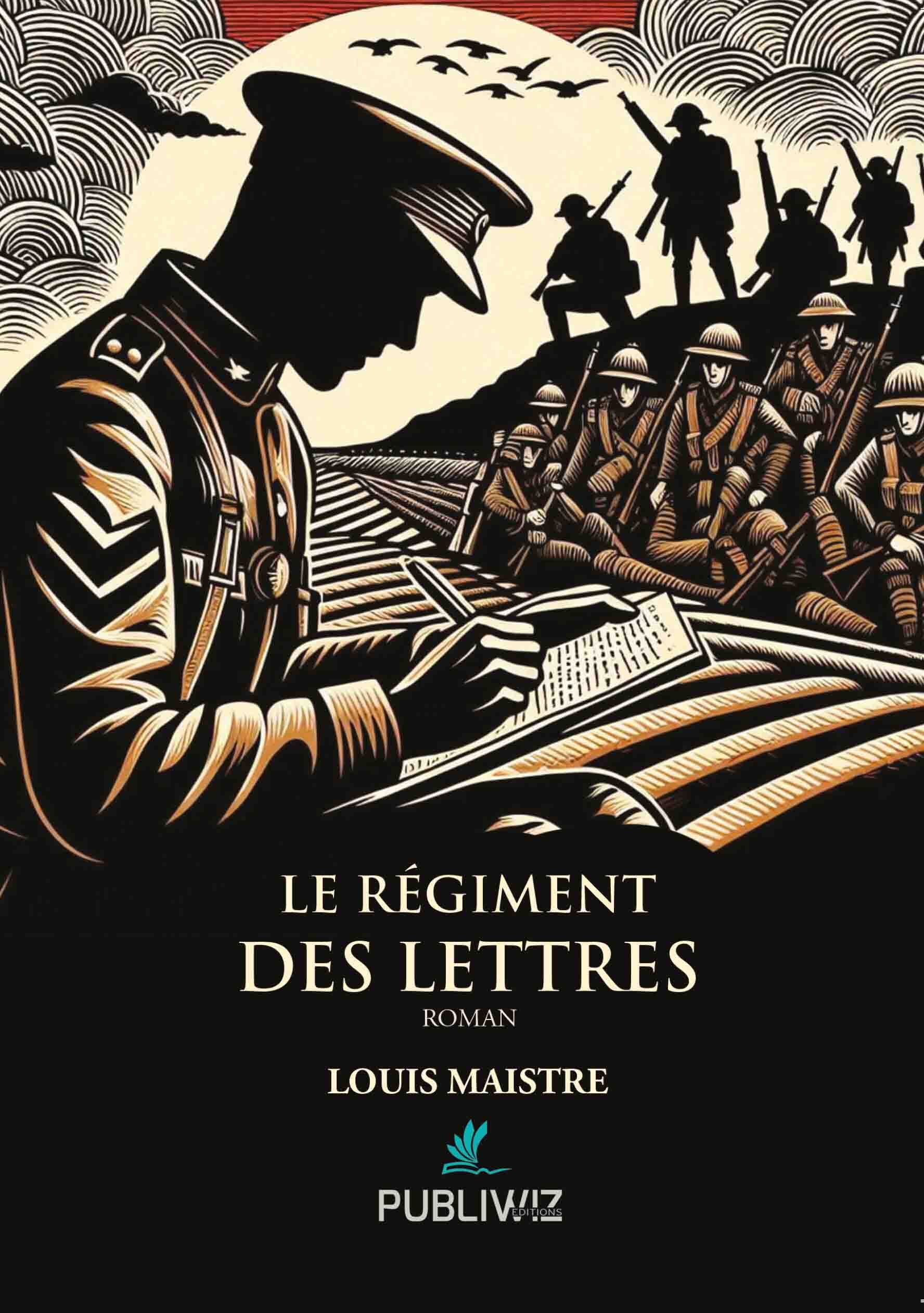 Le régiment des lettres - Louis Maistre - PUBLIWIZ