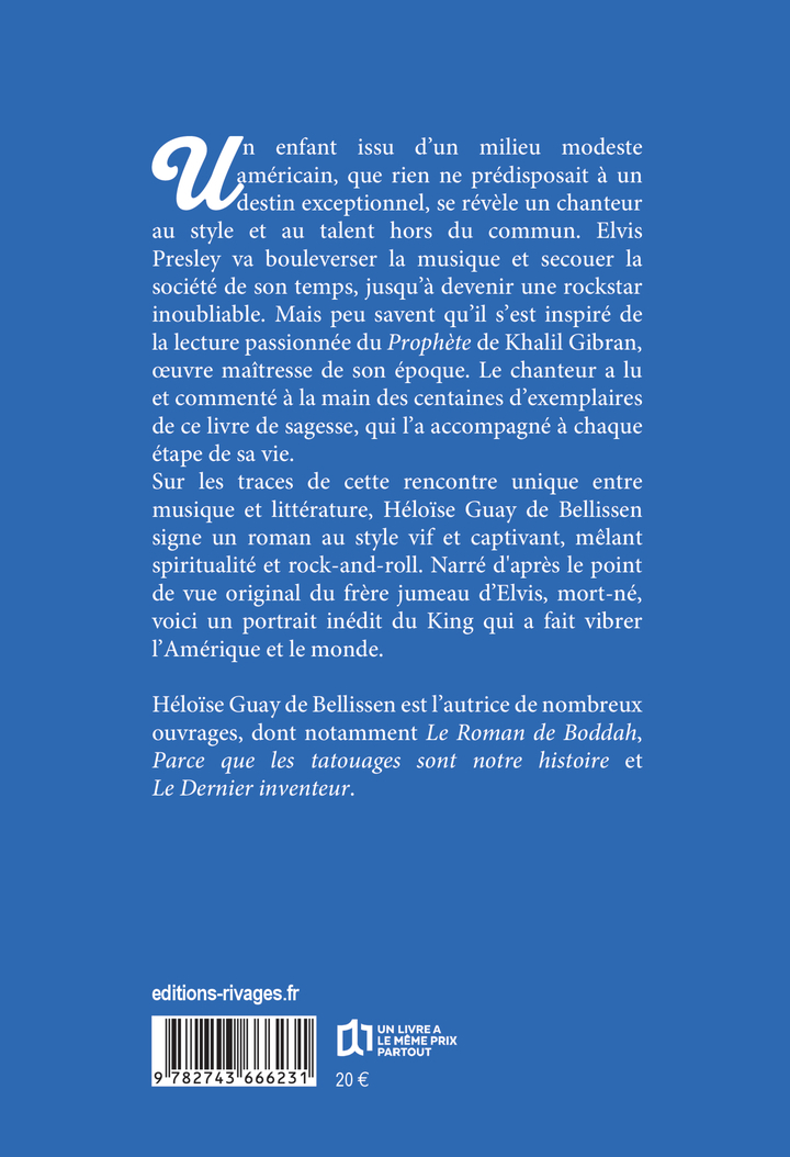Le King et le prophète - Héloïse Guay de Bellissen, Héloïse Guay de Bellissen - RIVAGES