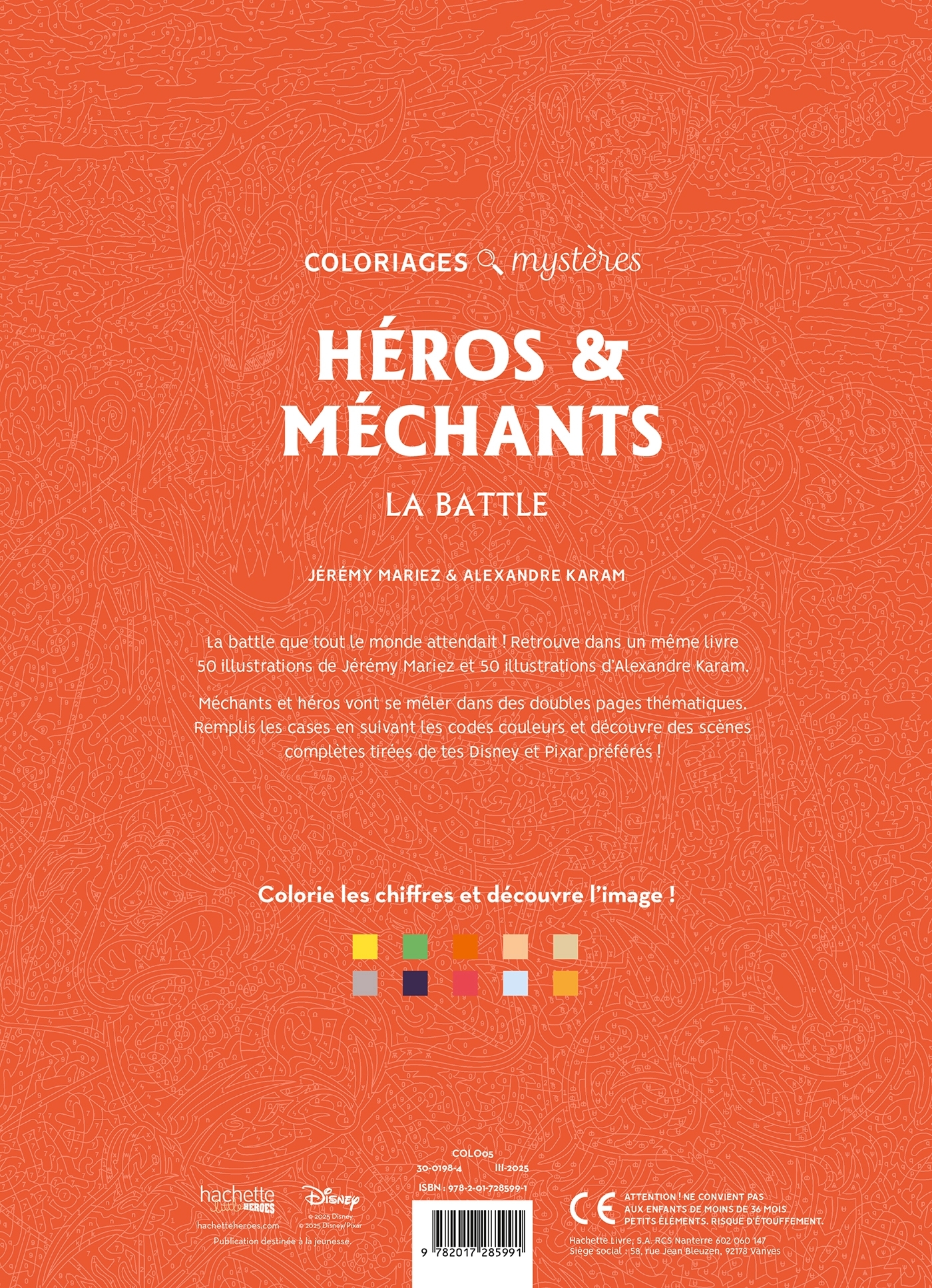 Coloriages mystères Disney - Héros & Méchants, la battle - Jérémy Mariez, Alexandre Karam, Jérémy Mariez, Alexandre Karam - HACHETTE HEROES